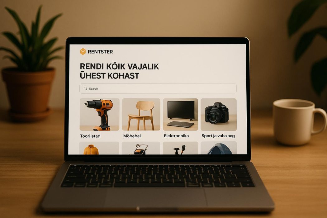 Rendiplatvorm Rentster - rendi kõik vajalik ühest kohast